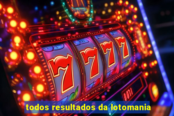 todos resultados da lotomania